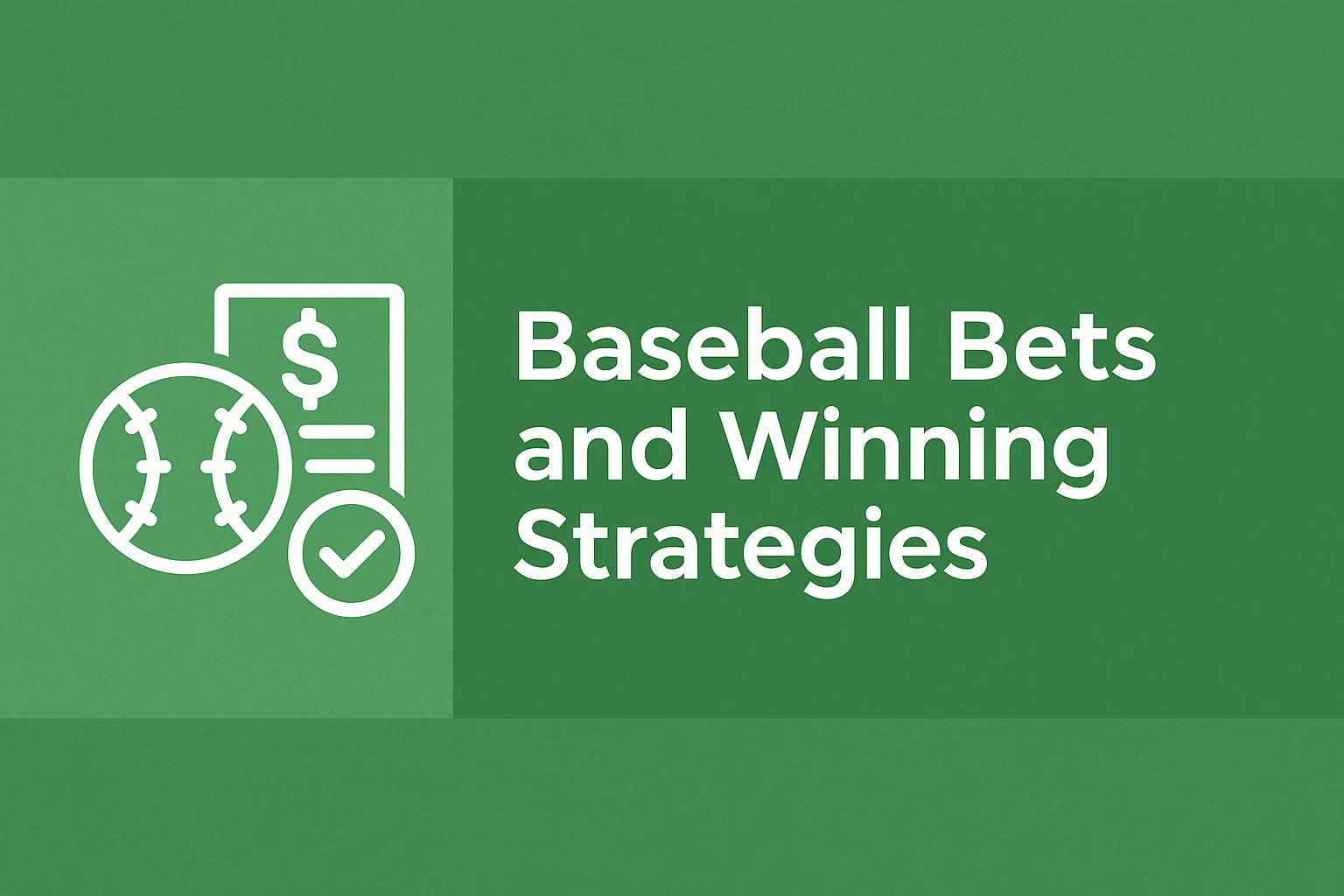 Baseball Bets and Winning Strategies