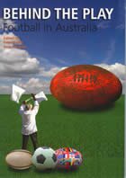 Behind the Play: Football in Australia