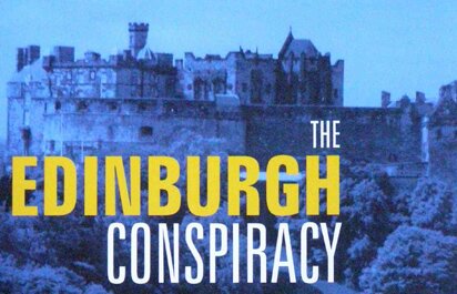 The Edinburgh Conspiracy